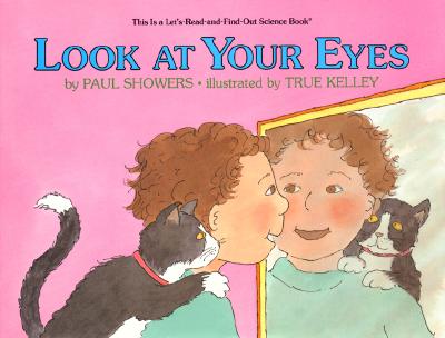 Look at Your Eyes (Let'S-Read-And-Find Out Science Book)