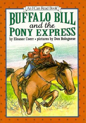 Image for Buffalo Bill and the Pony Express (An I Can Read Book)