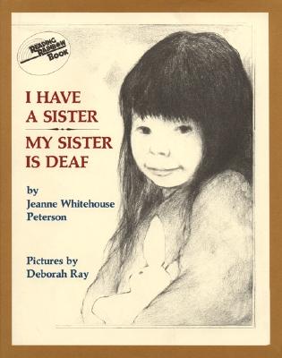 I Have a Sister - My Sister Is Deaf