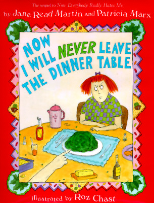 Image for Now I Will Never Leave the Dinner Table Now I Will Never Leave the Dinner Table