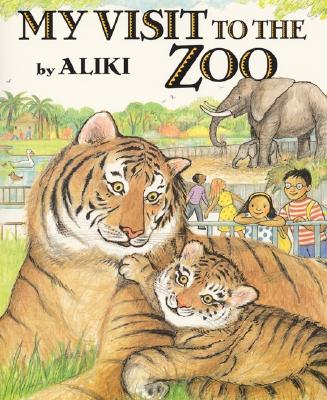 Image for My Visit to the Zoo My Visit to the Zoo