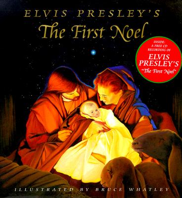 Elvis Presley's The First Noel