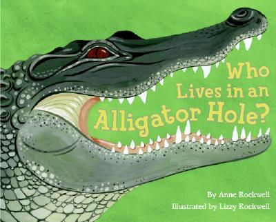 Who Lives in an Alligator Hole (Let's-Read-and-Find-Out Science 2)