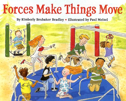 Forces Make Things Move (Let's-Read-and-Find-Out Science 2)