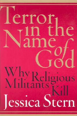 Terror in the Name of God: Why Religious Militants Kill