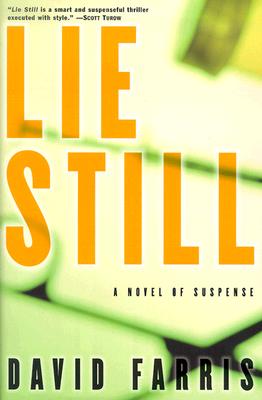 Lie Still: A Novel of Suspense