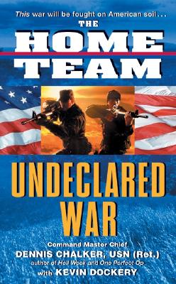 The Home Team: Undeclared War