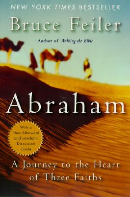 Image for ABRAHAM A JOURNEY TO THE HEART OF THREE FAITHS