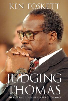 Image for Judging Thomas: The Life and Times of Clarence Thomas