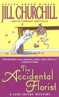 The Accidental Florist (Jane Jeffry Mysteries, No. 16)