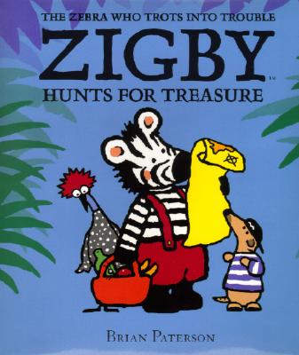 Image for Zigby Hunts for Treasure (Zebra Who Trots Into Trouble)