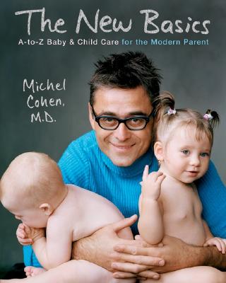 Image for The New Basics: A-to-Z Baby & Child Care for the Modern Parent