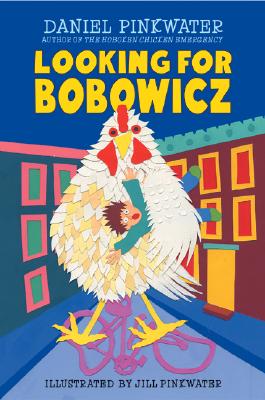 LOOKING FOR BOBOWICZ A HOBOKEN CHICKEN STORY