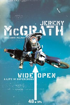 Wide Open: A Life in Supercross