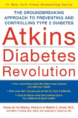 Image for Atkins Diabetes Revolution: The Groundbreaking Approach to Preventing and Controlling Type 2 Diabetes