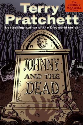 Johnny and the Dead (Johnny Maxwell Trilogy, 2.)