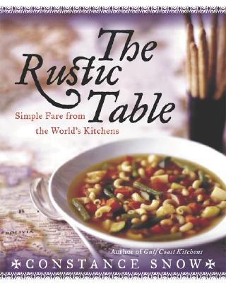 Image for The Rustic Table : Simple Fare from the World's Kitchens