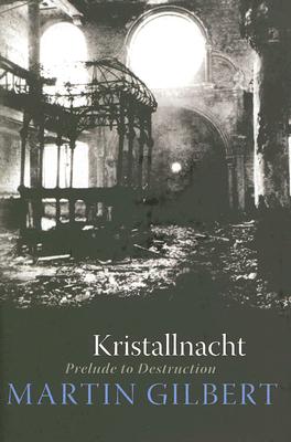 Kristallnacht : Prelude to Destruction