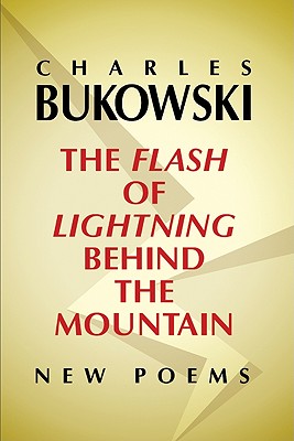 Flash of Lightning Behind the Mountain: New Poems