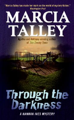 Through the Darkness: A Hannah Ives Mystery (Hannah Ives Mysteries)