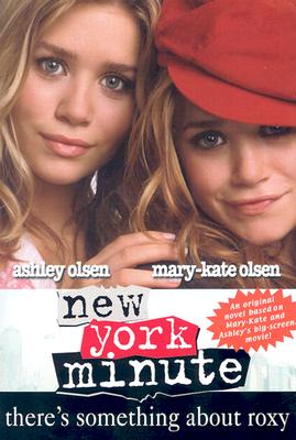 New York Minute: There's Something About Roxy (Sequel)