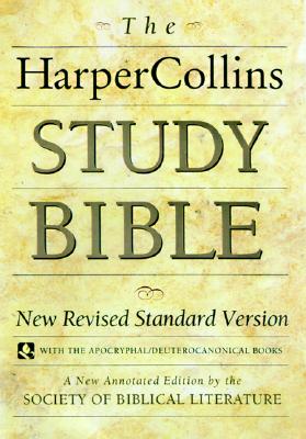 The HarperCollins Study Bible : New Revised Standard Version With the Apocryphal/Deuterocanonical Books