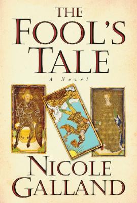 THE FOOL'S TALE - A NOVEL