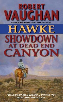 Hawke: Showdown at Dead End Canyon (Hawke (HarperTorch Paperback))