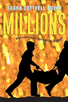 Millions (BCCB Blue Ribbon Fiction Books (Awards))