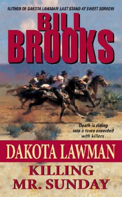 Dakota Lawman: Killing Mr. Sunday