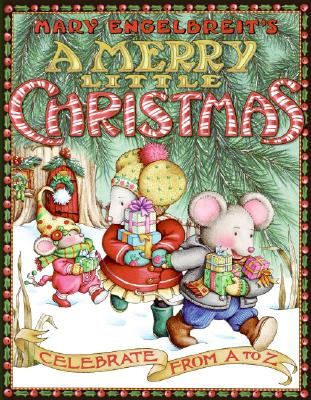 Mary Engelbreit's A Merry Little Christmas: Celebrate from A to Z