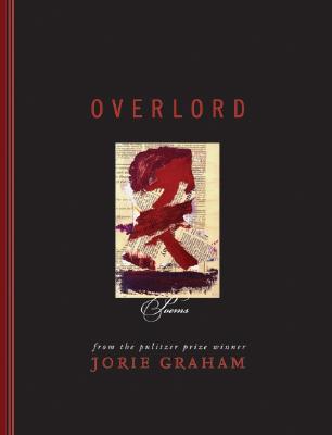 Overlord: Poems [INSCRIBED, accompanied by program from 2005 reading/signing]