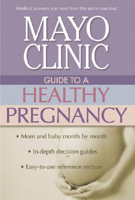 Image for Mayo Clinic Guide to a Healthy Pregnancy