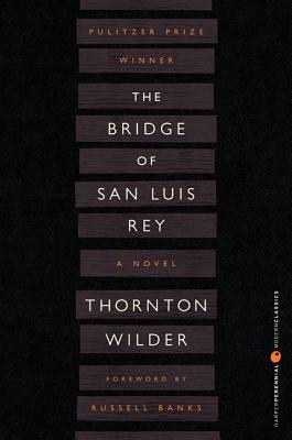 Bridge of San Luis Rey (Perennial Classics)