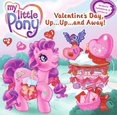 Image for My Little Pony: Valentine's Day, Up...Up...and Away!