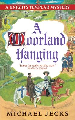 Image for A Moorland Hanging: A Knights Templar Mystery (Knights Templar Mysteries (Avon))