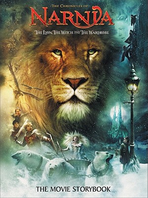 Lion, the Witch and the Wardrobe: The Movie Storybook