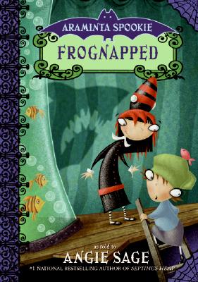 Frognapped (Araminta Spookie 3)