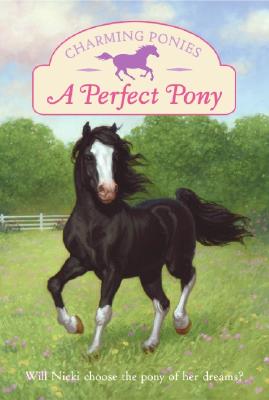 Charming Ponies: A Perfect Pony