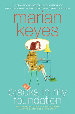 Image for Cracks in My Foundation: Bags, Trips, Make-up Tips, Charity, Glory, and the Darker Side of the Story