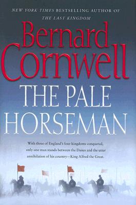 The Pale Horseman (The Saxon Chronicles Series #2)