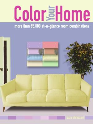 Image for Color Your Home: More than 65,000 at-a-glance Room Combinations