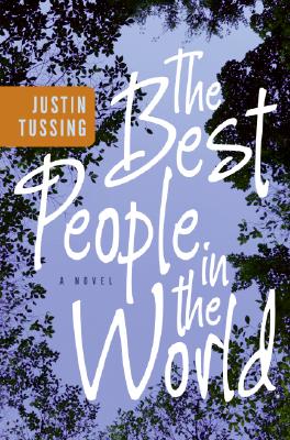 The Best People in the World: A Novel