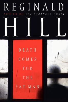 Death Comes for the Fat Man (Dalziel and Pascoe Mysteries)