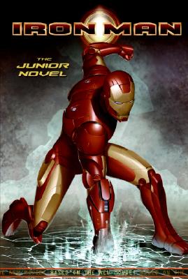 Iron Man: The Junior Novel (Iron Man (PB))