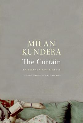 The Curtain: An Essay in Seven Parts