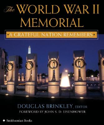 The World War II Memorial: A Grateful Nation Remembers
