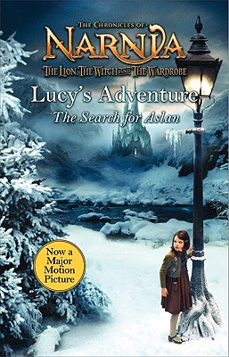 Lucy's Adventure: The Search for Aslan (Narnia)