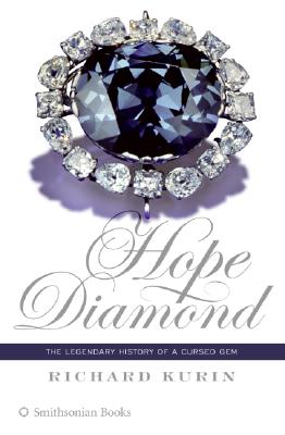 Hope Diamond: The Legendary History of a Cursed Gem