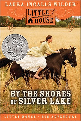 By the Shores of Silver Lake (Little House-the Laura Years)